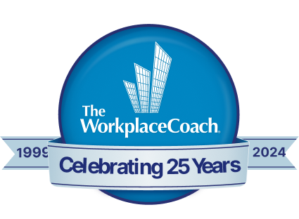 The Workplace Coach — 25 Years